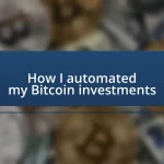 How I automated my Bitcoin investments