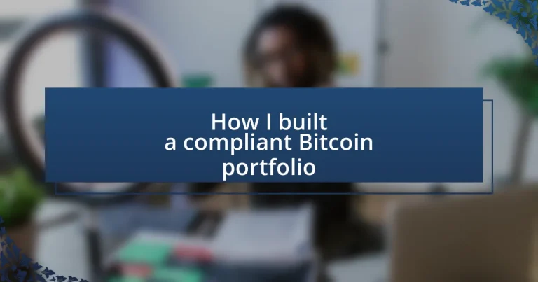 How I built a compliant Bitcoin portfolio