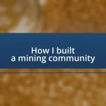 How I built a mining community