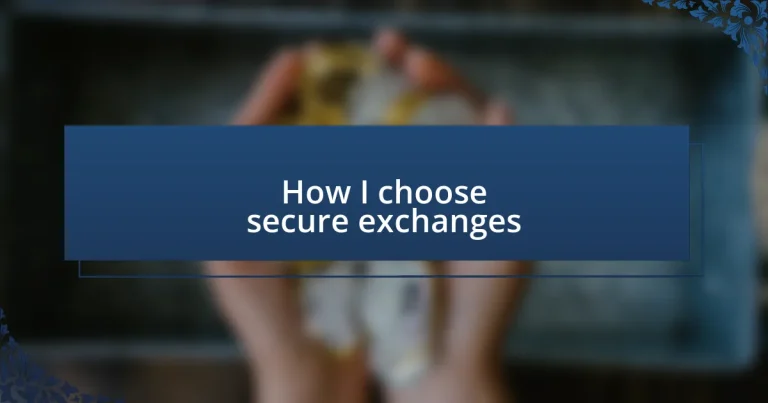 How I choose secure exchanges