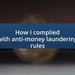 How I complied with anti-money laundering rules