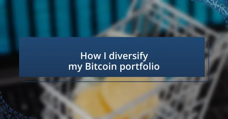 How I diversify my Bitcoin portfolio