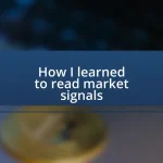 How I learned to read market signals