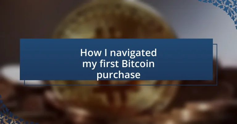 How I navigated my first Bitcoin purchase