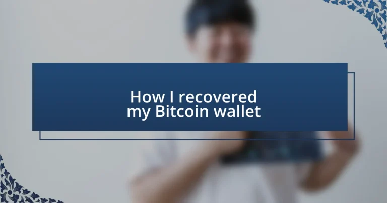 How I recovered my Bitcoin wallet