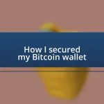 How I secured my Bitcoin wallet