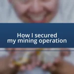 How I secured my mining operation