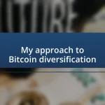 My approach to Bitcoin diversification