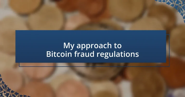 My approach to Bitcoin fraud regulations