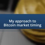 My approach to Bitcoin market timing