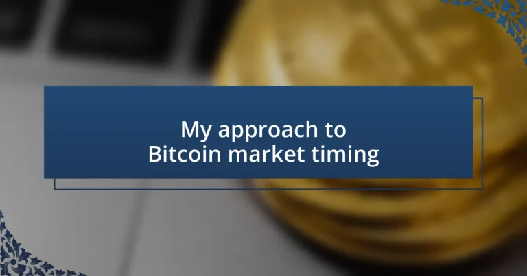 My approach to Bitcoin market timing