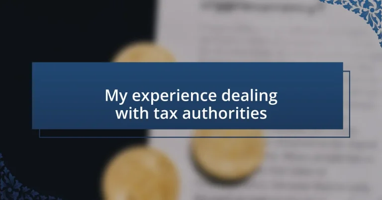 My experience dealing with tax authorities