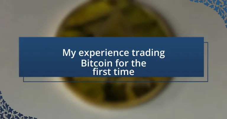 My experience trading Bitcoin for the first time