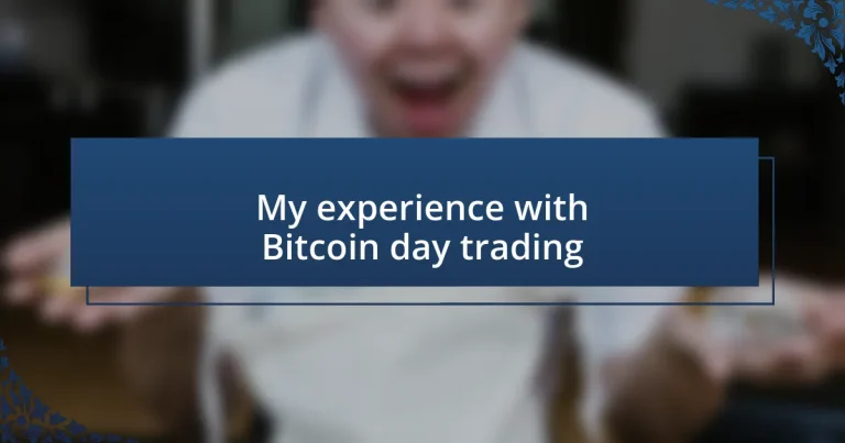 My experience with Bitcoin day trading