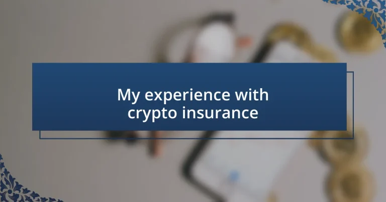 My experience with crypto insurance