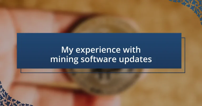 My experience with mining software updates