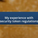 My experience with security token regulations