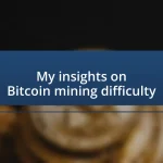 My insights on Bitcoin mining difficulty