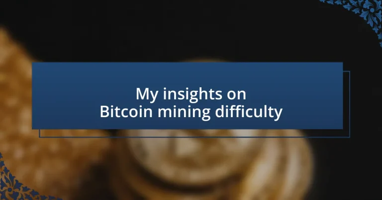 My insights on Bitcoin mining difficulty