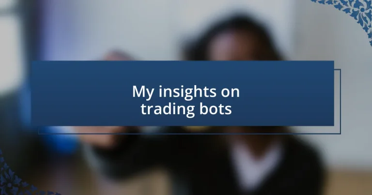 My insights on trading bots