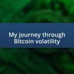 My journey through Bitcoin volatility