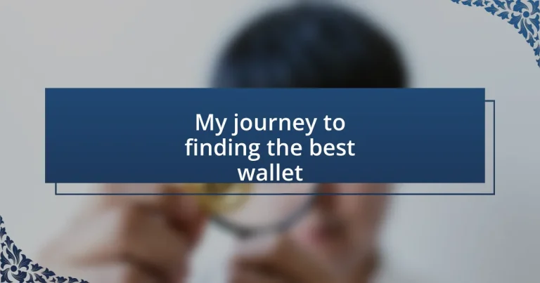 My journey to finding the best wallet