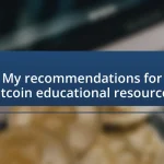 My recommendations for Bitcoin educational resources