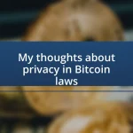 My thoughts about privacy in Bitcoin laws