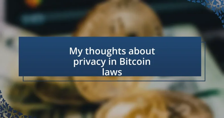 My thoughts about privacy in Bitcoin laws