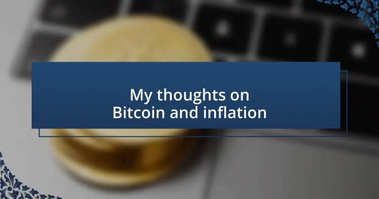 My thoughts on Bitcoin and inflation