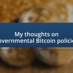 My thoughts on governmental Bitcoin policies