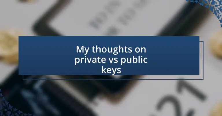 My thoughts on private vs public keys