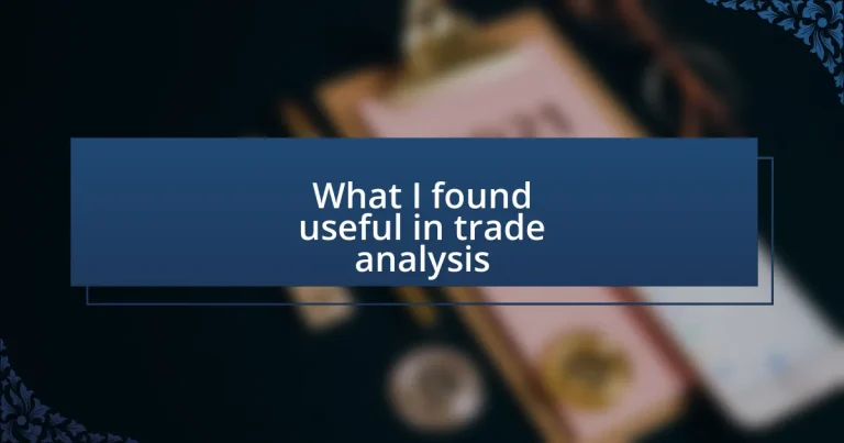 What I found useful in trade analysis