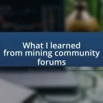 What I learned from mining community forums