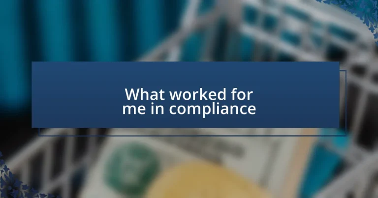 What worked for me in compliance