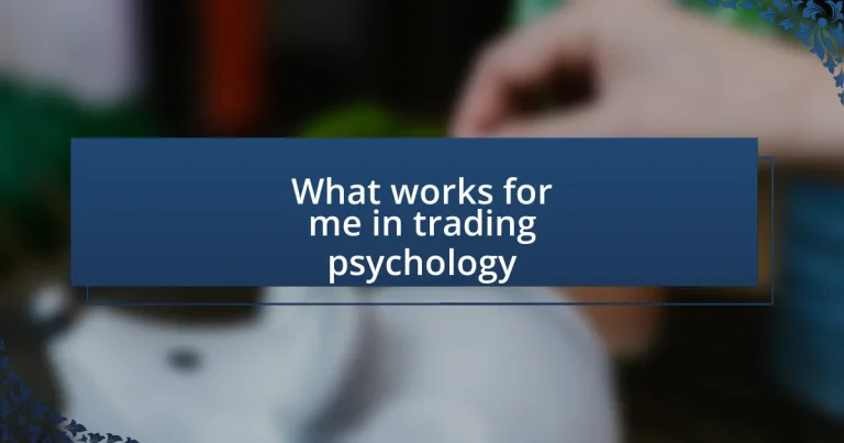 What works for me in trading psychology