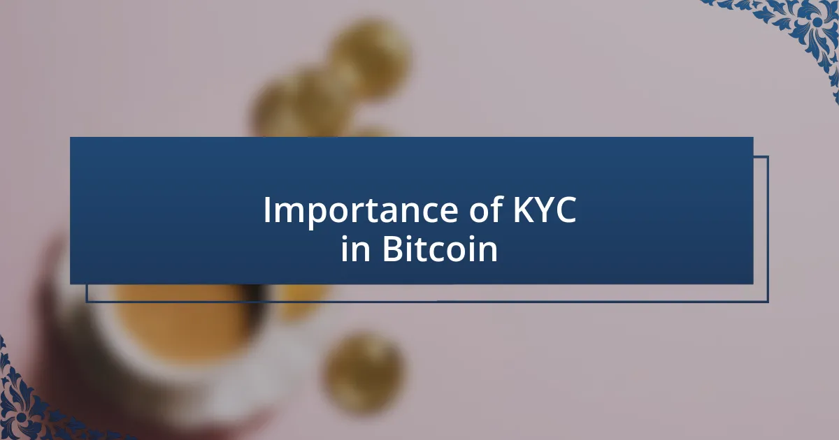 Importance of KYC in Bitcoin