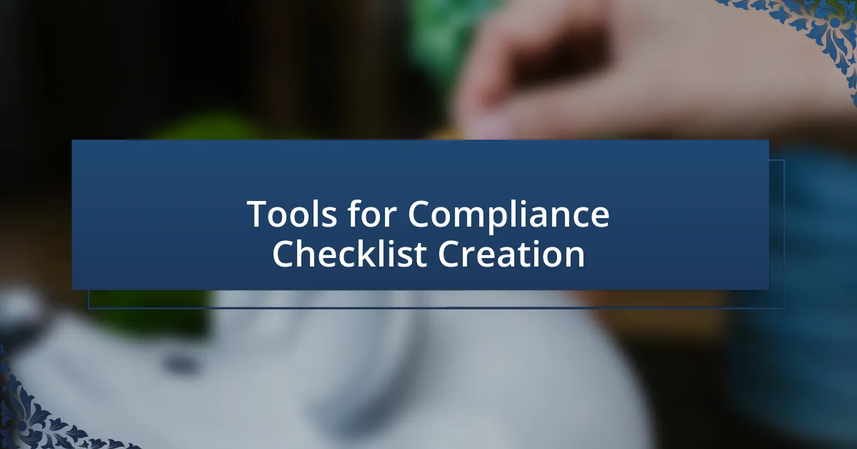 Tools for Compliance Checklist Creation