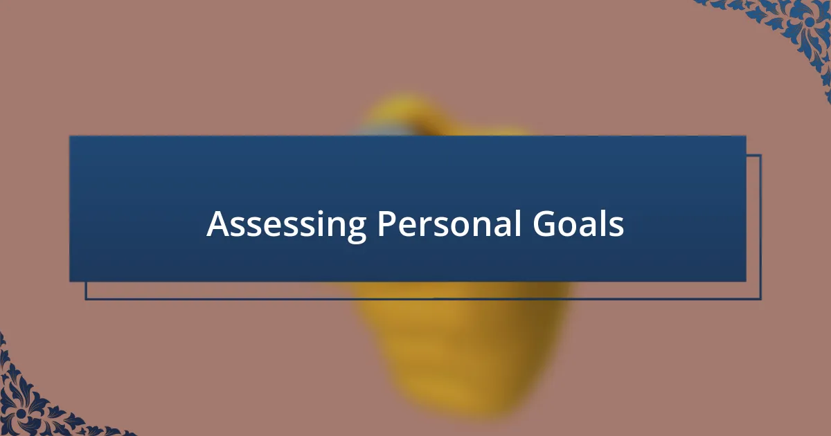 Assessing Personal Goals