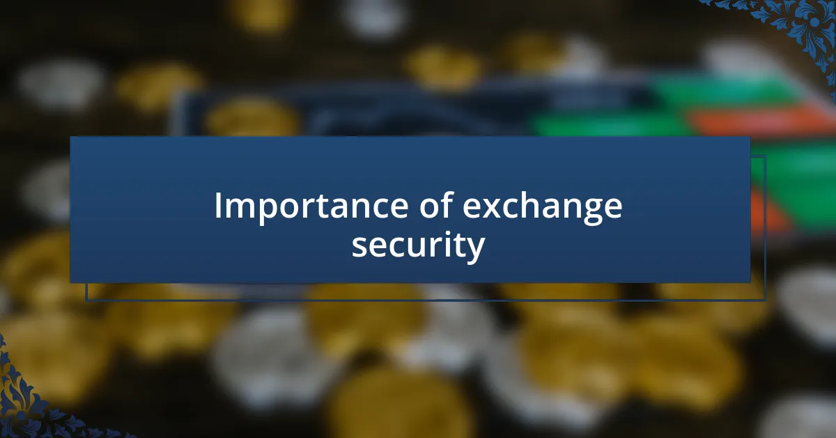 Importance of exchange security