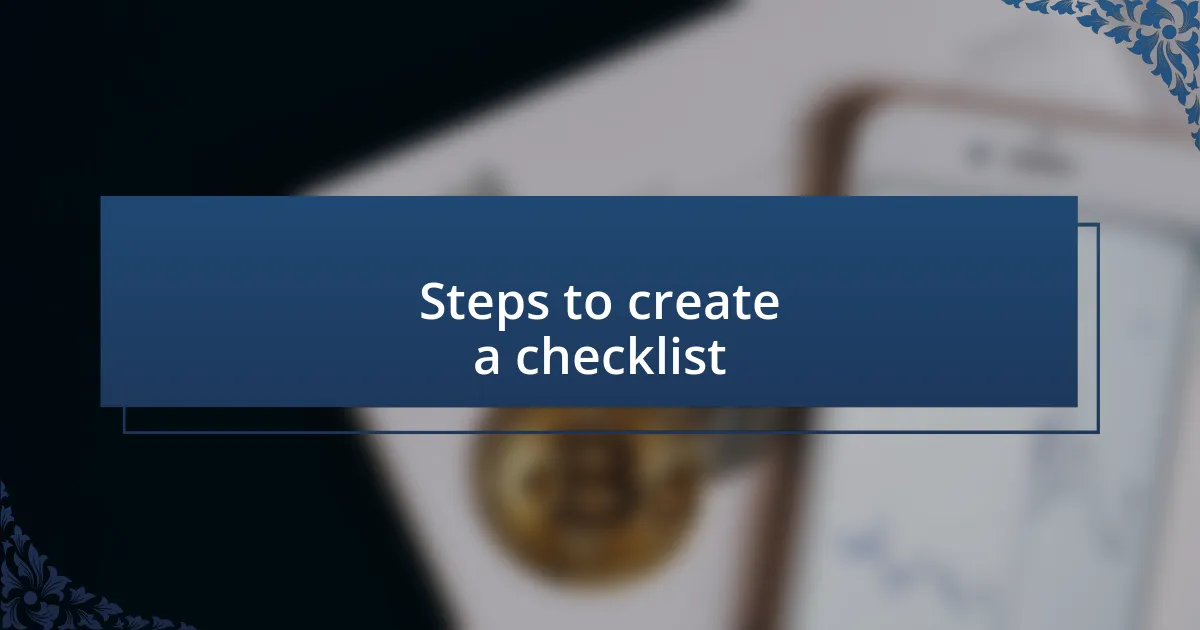 Steps to create a checklist