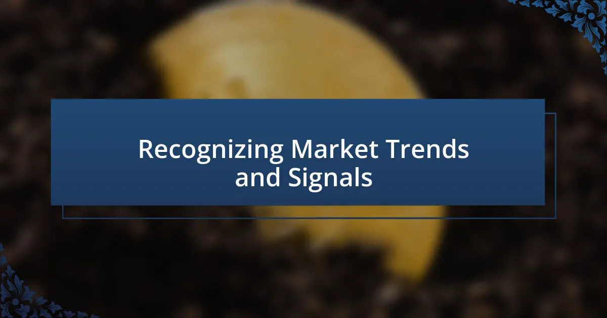 Recognizing Market Trends and Signals