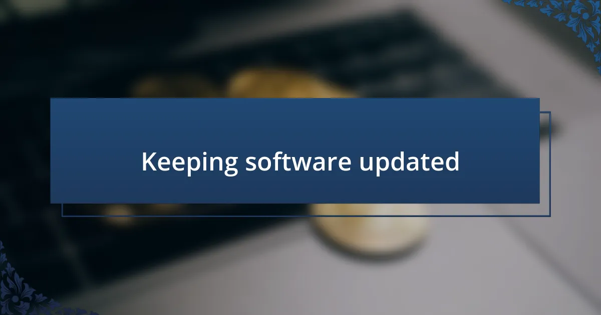 Keeping software updated