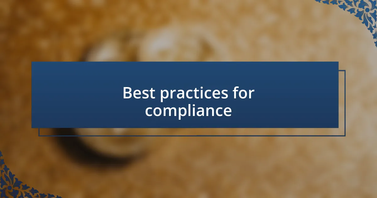 Best practices for compliance