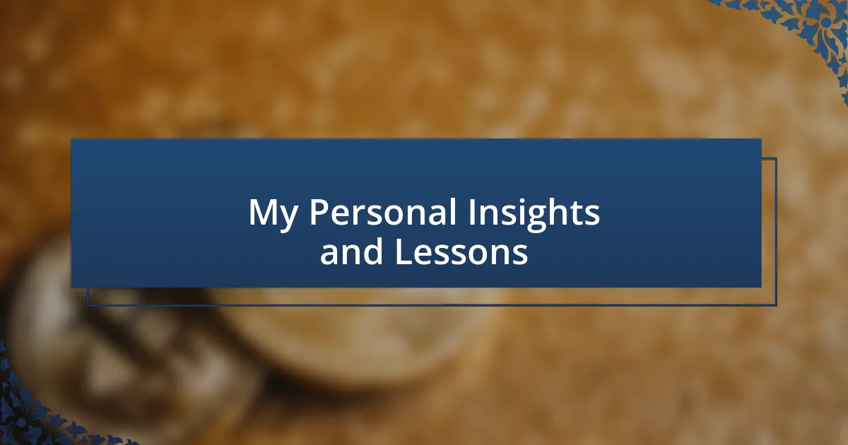 My Personal Insights and Lessons