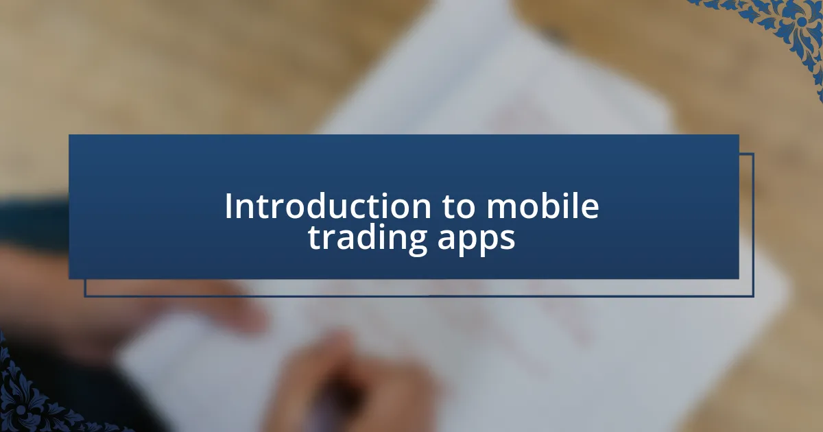 Introduction to mobile trading apps