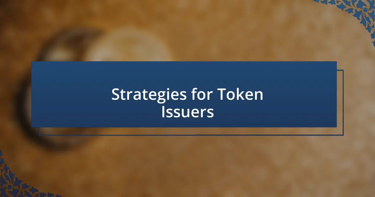 Strategies for Token Issuers