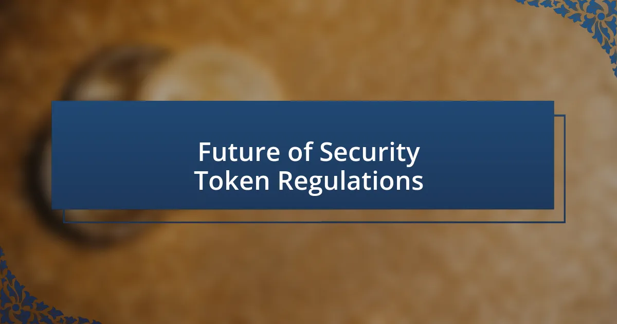 Future of Security Token Regulations