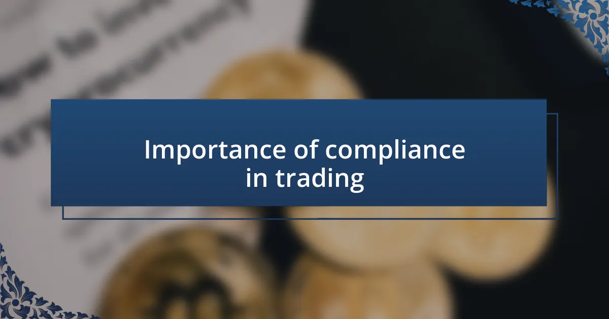 Importance of compliance in trading