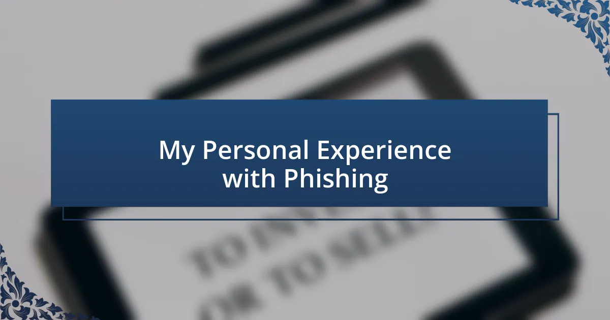 My Personal Experience with Phishing